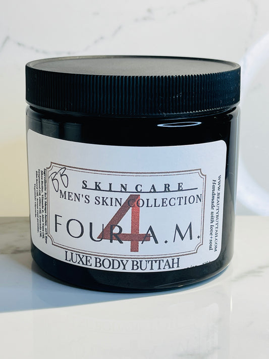 FOUR A.M. ⎮ BODY BUTTAH